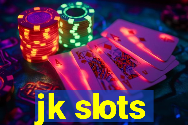 jk slots